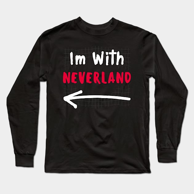 Im With NEVERLAND! Long Sleeve T-Shirt by wennstore